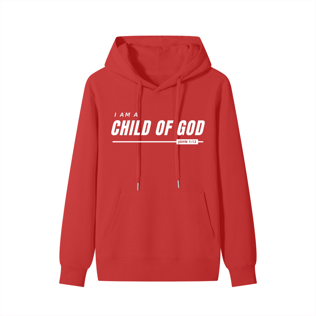 I am a Child of God - 300GSM Pure Cotton Hoodie
