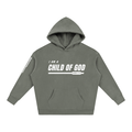 CHILD OF GOD - 350GSM Oversized Fleece Hoodie