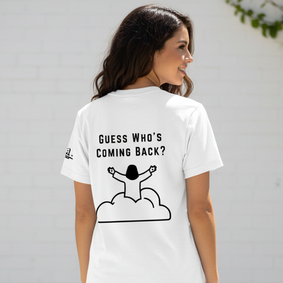 Guess Who's Coming Back - 200gsm Unisex Cotton T-Shirt (Christian Faith Streetwear)