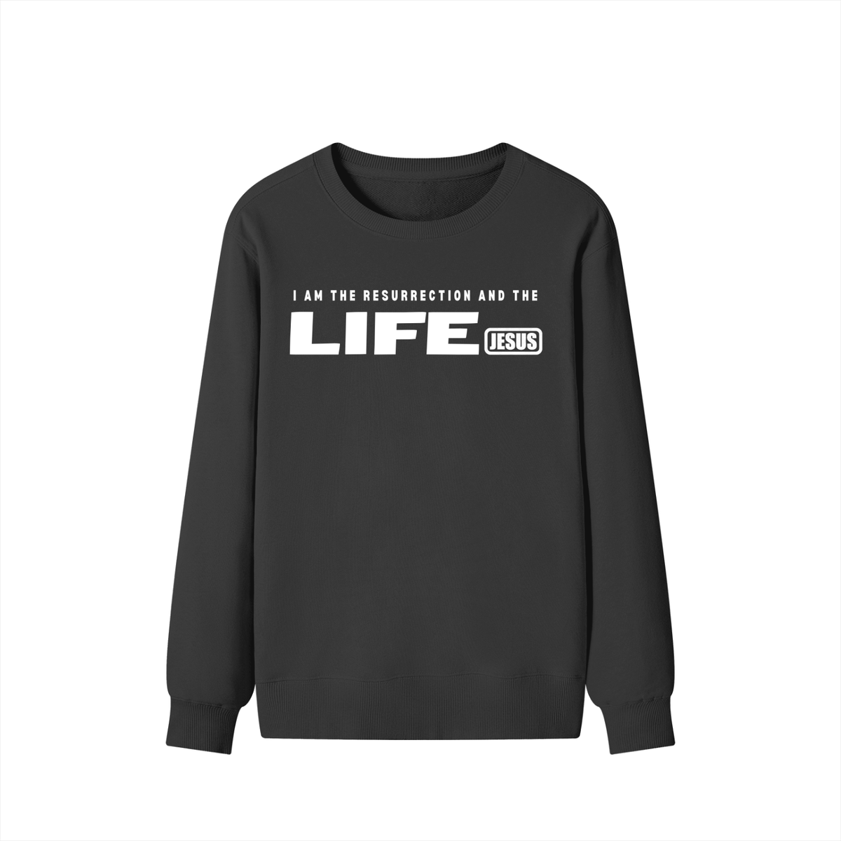 JESUS: Resurrection and the LIFE - 300GSM Unisex Cotton Sweatshirt