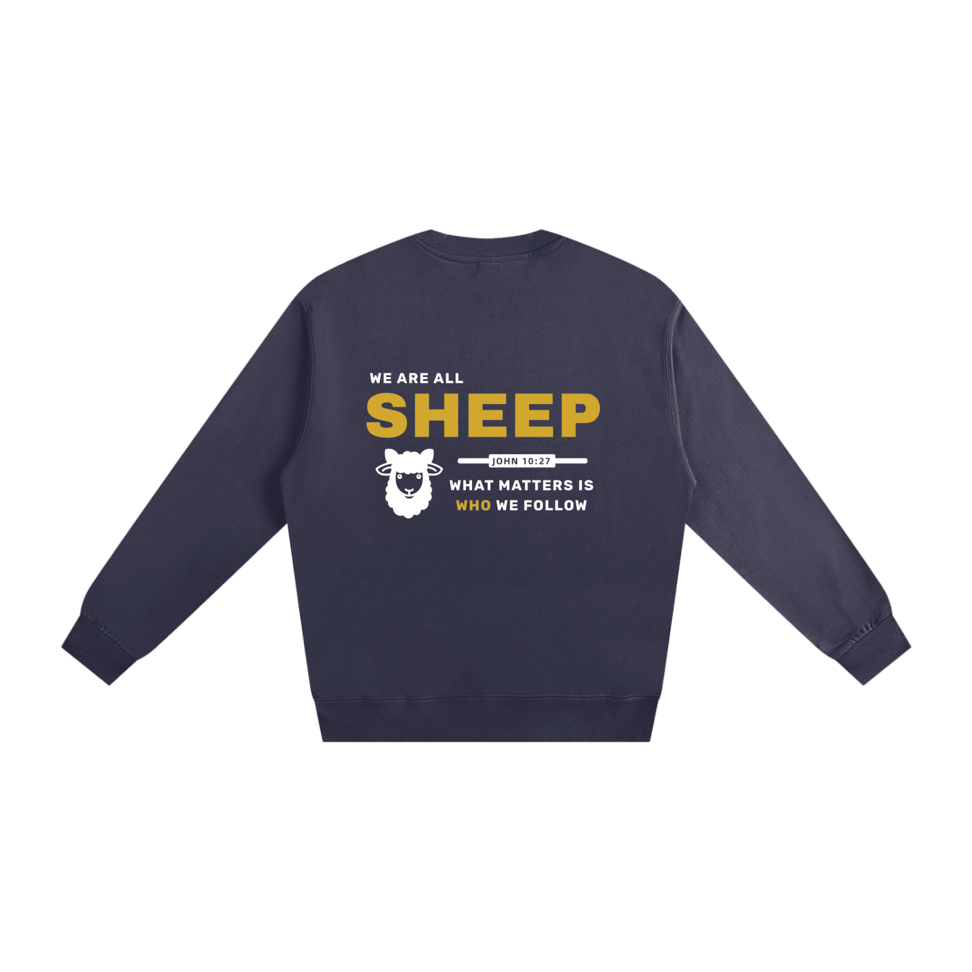 We are all SHEEP - 400GSM Pure Cotton Sweatshirt (Christian Faith Streetwear)